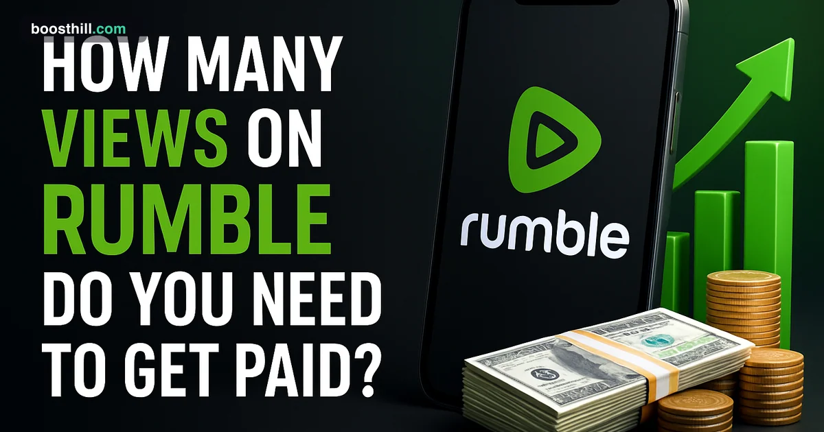 How Many Views on Rumble Do You Need to Get Paid? Featured image for the BoostHill guide on how many views on Rumble you need to get paid.