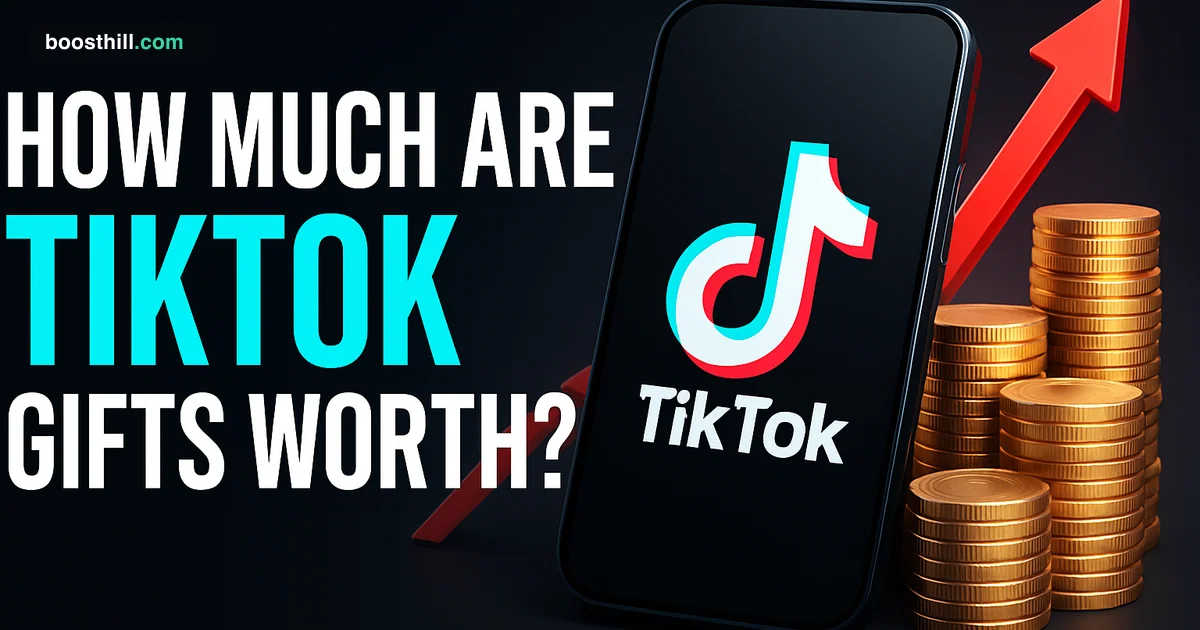 How Much Are TikTok Gifts Worth? Featured image for the BoostHill guide on how much TikTok gifts are worth.