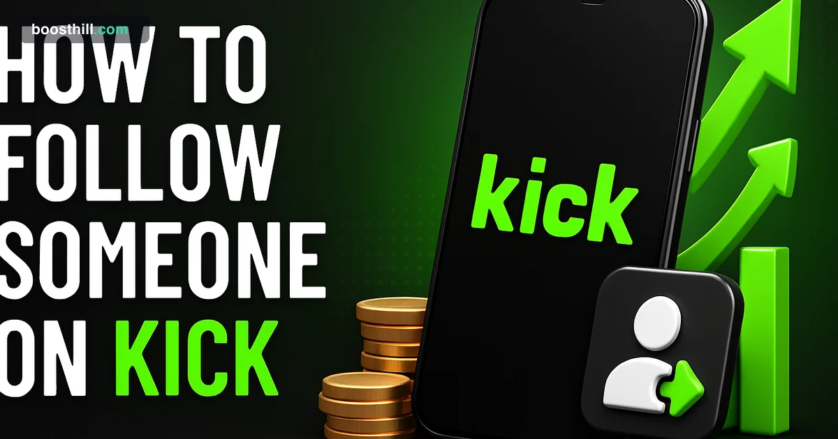 How to Follow Someone on Kick Featured image for the BoostHill guide on how to follow someone on Kick.