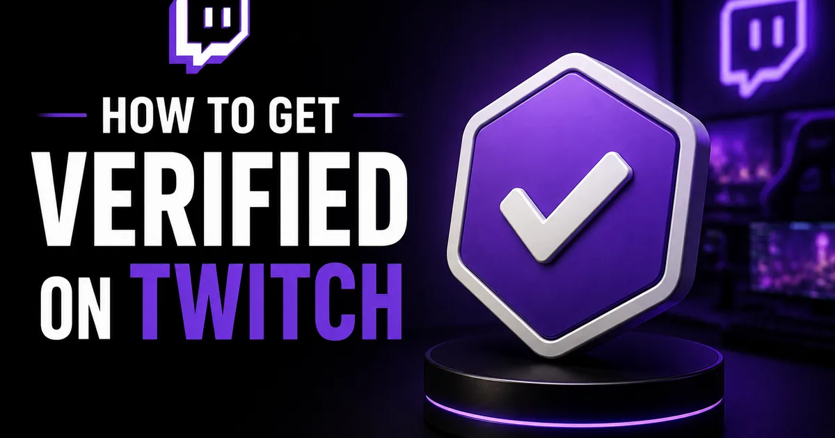 How to Get Verified on Twitch: What the Checkmark Really Means in 2026 Illustrated BoostHill guide titled How to Get Verified on Twitch, showing a purple verified checkmark shield on a Twitch-themed background