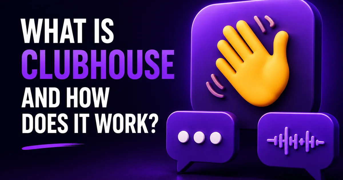 What Is Clubhouse and How Does It Work in 2026? What is Clubhouse โ audio-chat app icon with speech bubbles