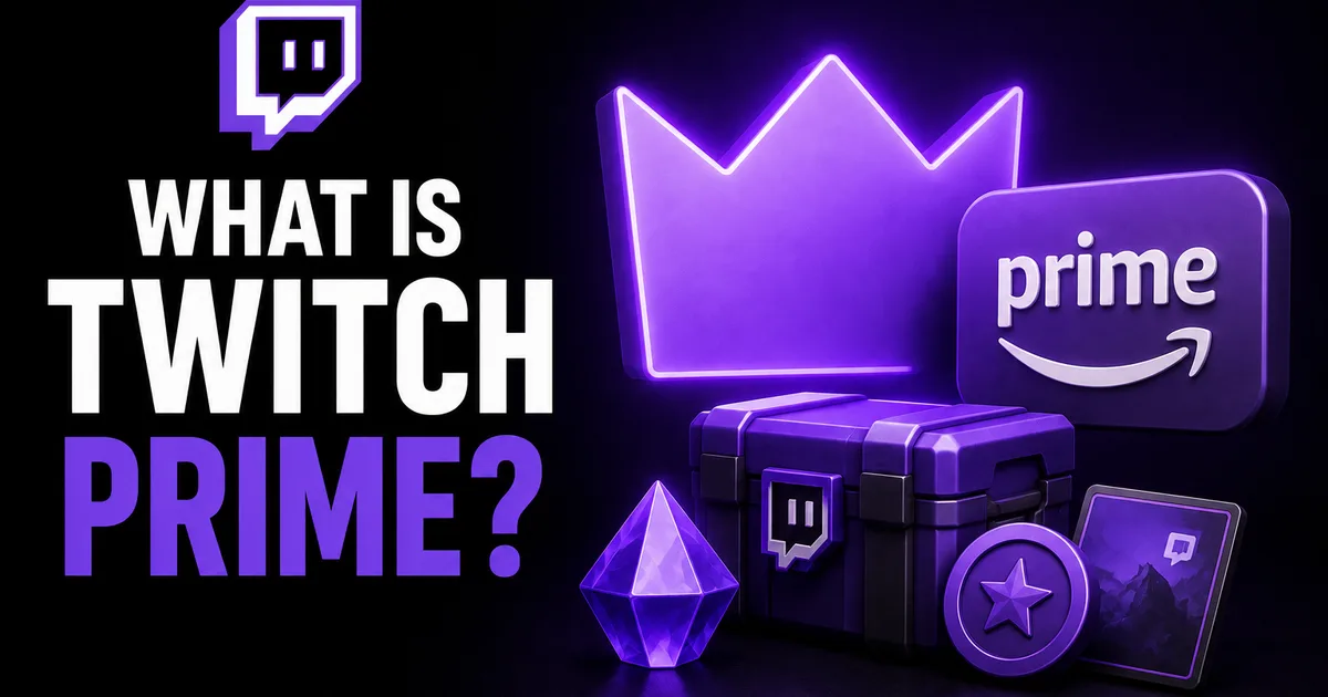 What Is Twitch Prime? A 2026 Guide to Prime Gaming Benefits Illustrated BoostHill guide titled What Is Twitch Prime, showing the Amazon Prime badge with a crown, loot crate and Twitch gems for Prime Gaming