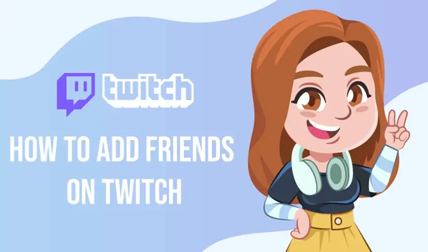 how-to-add-friends-on-twitch