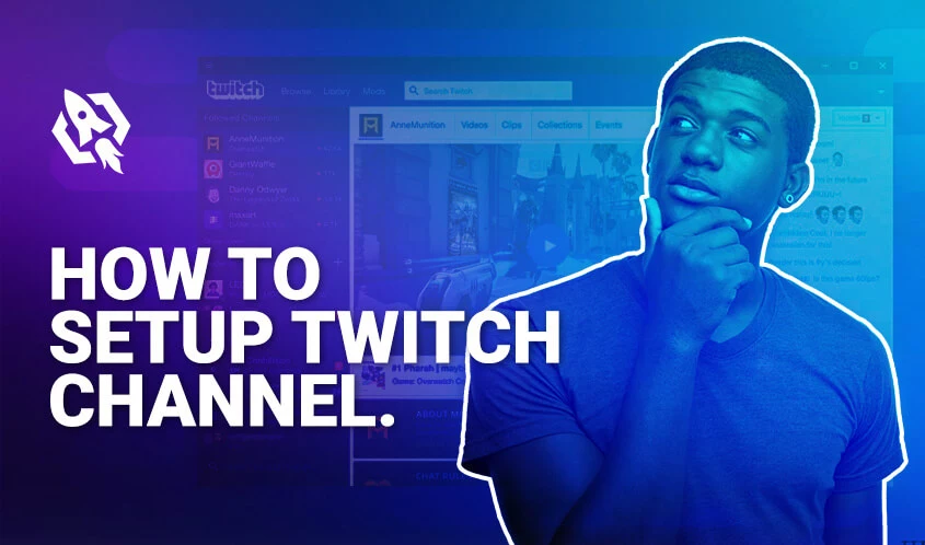 How to Setup Twitch Channel