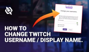 how to change twitch username or display name