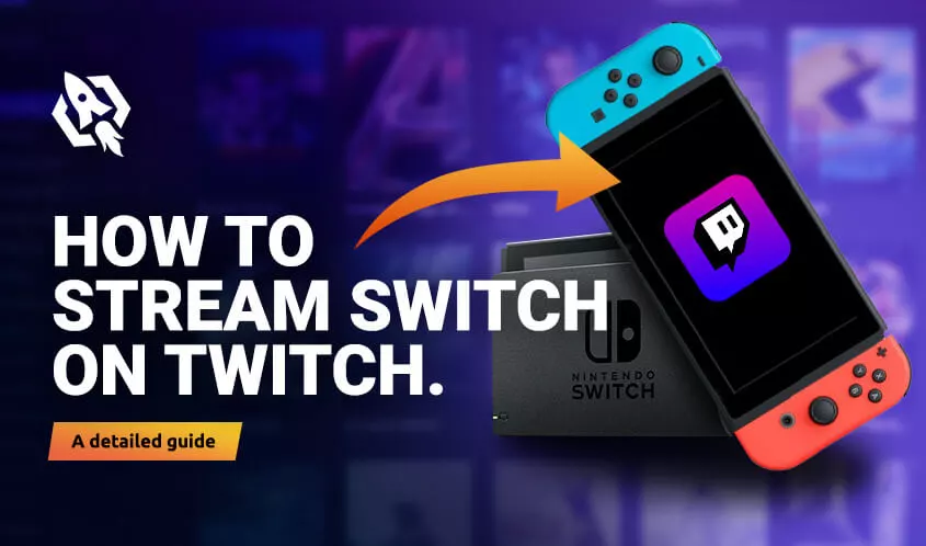How to Stream Switch on Twitch