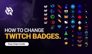 how change twitch badges