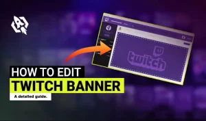 How to Edit Twitch Banner