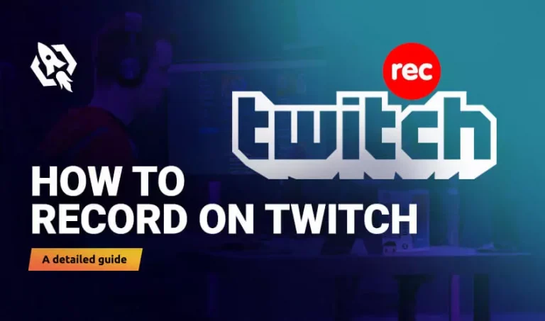 How to Record On Twitch