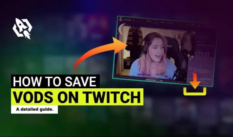 How to Save Vods on Twitch
