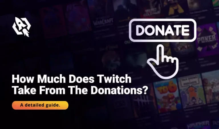 How Much Does Twitch Take from the Donations