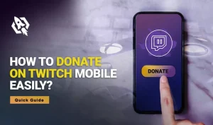 How To Donate on Twitch Mobile Easily