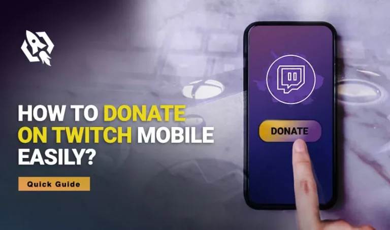 How To Donate on Twitch Mobile Easily