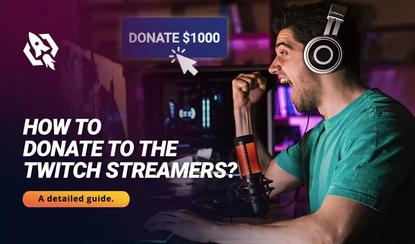How To Donate To The Twitch Streamers