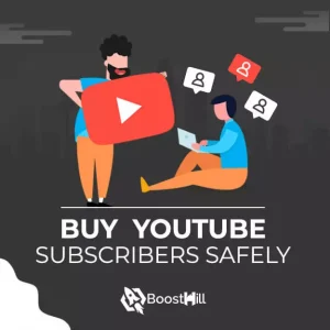 buy youtube subscribers safely from boosthill 