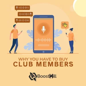 Buy Clubhouse Club Members From BoostHill