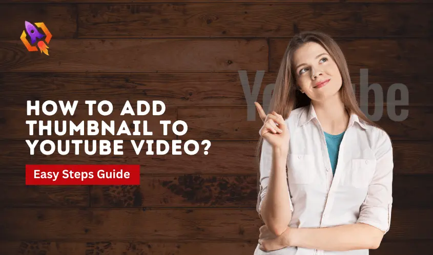 How to Add Thumbnail to YouTube Video