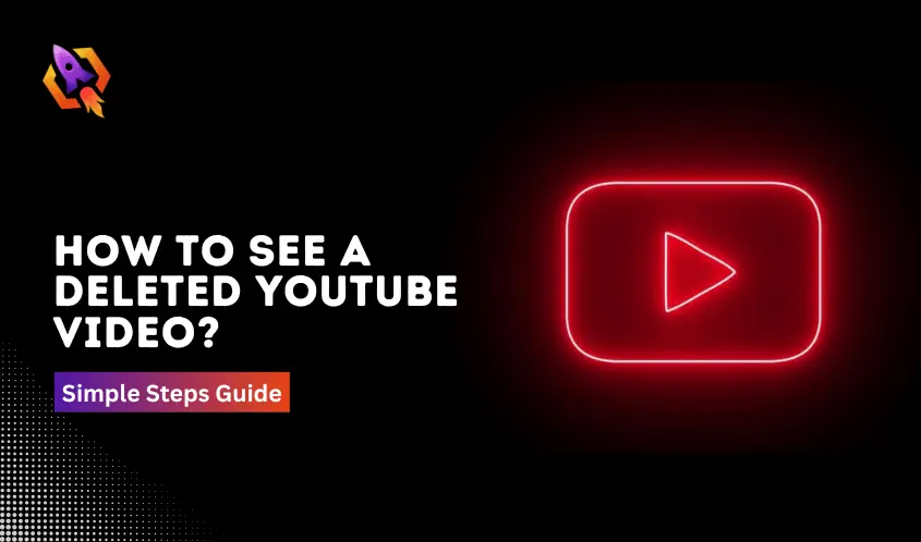 how to see a deleted youtube video