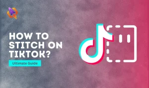 How to Stitch on TikTok