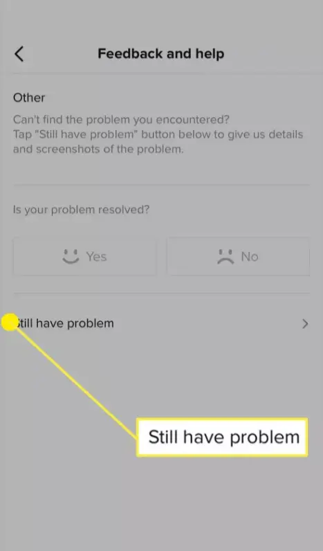 choose option Still have a problem