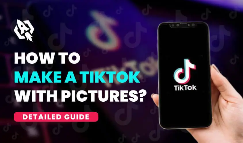 how to make a tiktok with pictures