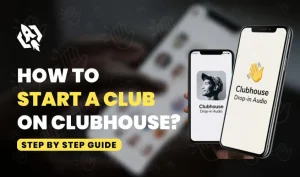 how to start a club on clubhouse
