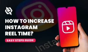How to increase Instagram reels limit